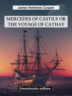cover image of Mercedes of Castile; or, the Voyage to Cathay
